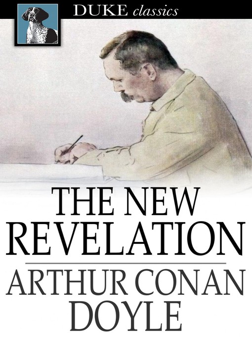 Title details for The New Revelation by Sir Arthur Conan Doyle - Available